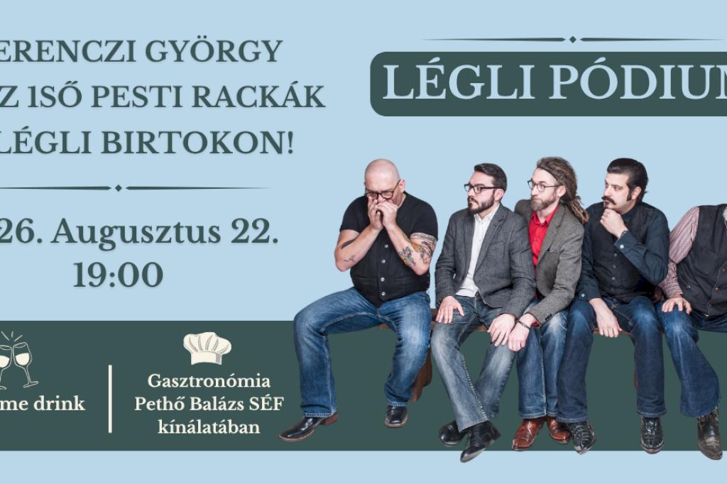 Ferenczi György és az 1ső Pesti Rackák a Légli Birtokon